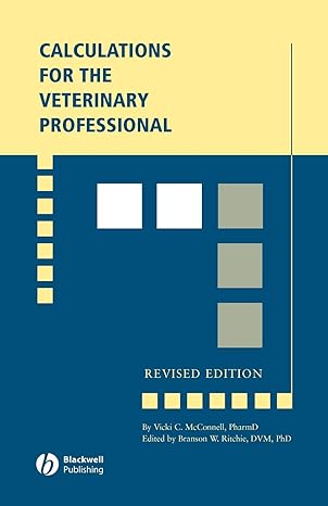 calculations for the veterinary professional 1st edition vicki c mcconnell 0813808790, 978-0813808796