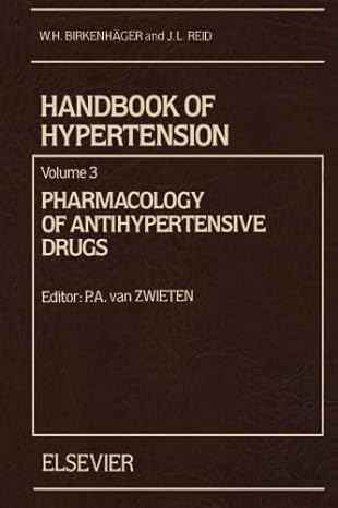 pharmacology of antihypertensive drugs 1st edition p a van zwieten 1483249840, 978-1483249841