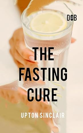 the fasting cure 1st edition upton sinclair 9357990291, 978-9357990295