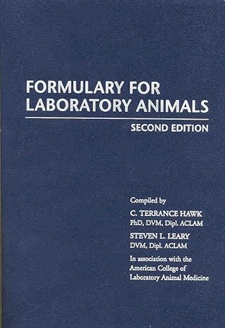 formulary for laboratory animals 2nd edition c terrance hawk ,steven leary 0813824699, 978-0813824697