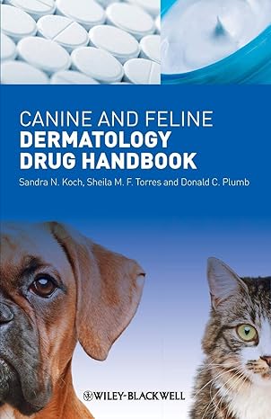 canine and feline dermatology drug handbook 1st edition sandra n koch ,sheila m f torres ,donald c plumb