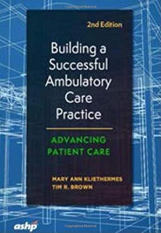 building a successful ambulatory care practice 2nd edition mary ann kliethermes ,tim r brown 1585285102,