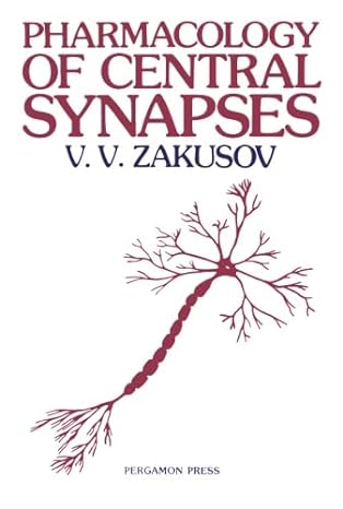 pharmacology of central synapses 1st edition v v zakusov 1483114317, 978-1483114316