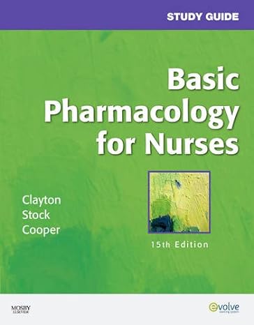 study guide for basic pharmacology for nurses 15th edition yvonne n stock ms rn ,bruce d clayton bs pharmd