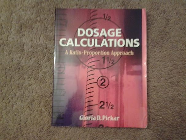 Dosage Calculations A Ratio Proportion Approach