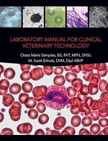 laboratory manual for clinical veterinary technology 1st edition oreta marie samples ,m scott echols