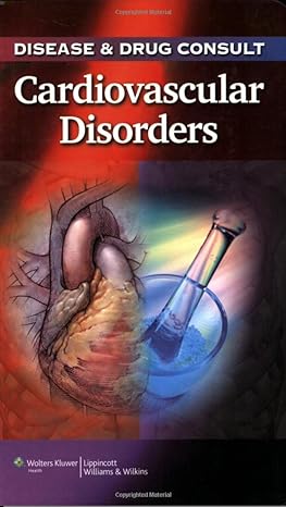 cardiovascular disorders 1st edition lippincott williams wilkins 160547049x, 978-1605470498