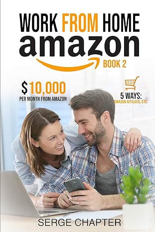 work from home amazon book 2 $10 000 per month from amazon 5 ways amazon affiliate work from home on amazon