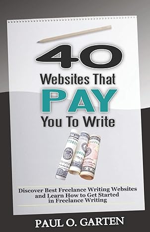 40 websites that pay you to write discover best freelance writing websites and learn how to get started in
