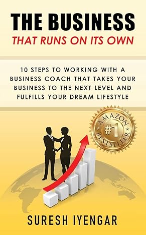 the business that runs on its own 10 steps to working with a business coach that takes your business to the