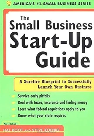 the small business start up guide a surefire blueprint to successfully launch your own business 4th ed 4th