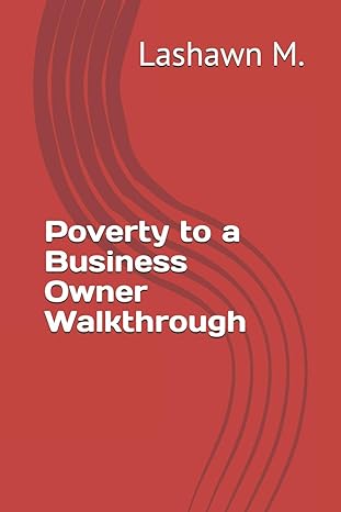 poverty to a business owner walkthrough 1st edition lashawn mcgraw b0851ln5r9, 979-8616483621
