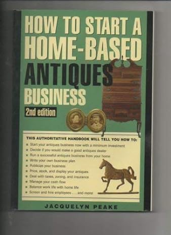 how to start a home based antiques business 2nd edition jacquelyn peake 0965005712, 978-0965005715