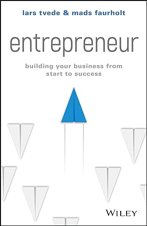 entrepreneur building your business from start to success 1st edition lars tvede ,mads faurholt 1119521238,