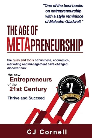 the age of metapreneurship a journey into the future of entrepreneurship 1st edition cj cornell 069287724x,