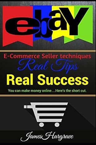 ebay e commerce seller techniques real tips real success you can make money online heres the shortcut 1st
