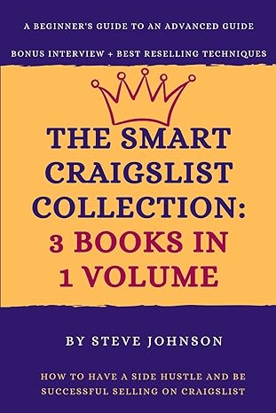 the smart craigslist collection 3 books in 1 volume how to have a side hustle and be successful selling on
