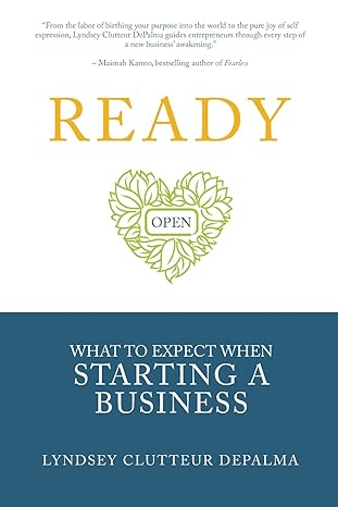 ready what to expect when starting a business 1st edition lyndsey clutteur depalma ,lauren taylor shute ,dick