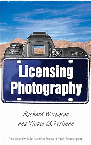 licensing photography 1st edition victor perlman ,richard weisgrau 1581154364, 978-1581154368