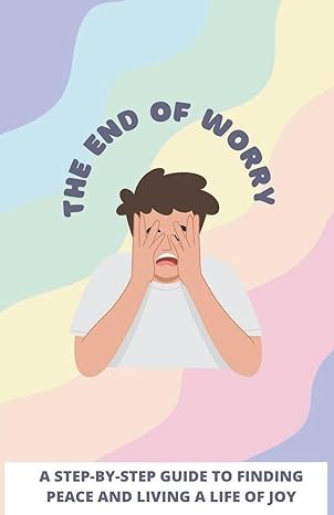 the end of worry 1st edition jhon cauich b0clmjjg55, 979-8223132523
