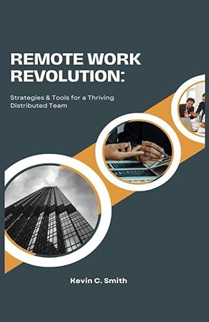 remote work revolution strategies and tools for a thriving distributed team strategies for productivity