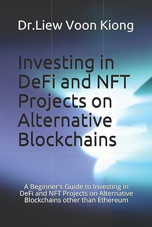 investing in defi and nft projects on alternative blockchains a beginners guide to investing in defi and nft