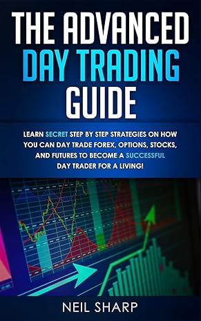 the advanced day trading guide 1st edition neil sharp 1999145984, 978-1999145989