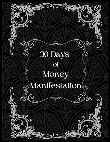 30 days of money manifestation workbook black/silver cover 1st edition kk publishing group ,kayleigh kottke