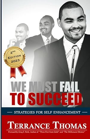 we must fail to succeed strategies for self enhancement 1st edition terrance thomas b0bzfldr5p, 979-8387458033