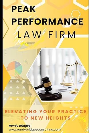peak performance law firms elevating your practice to new heights 1st edition randy bridges b0cxp98pb8,