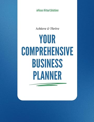 achieve and thrive your comprehensive business planner 1st edition ms sierra n bivins b0cycq7s2b
