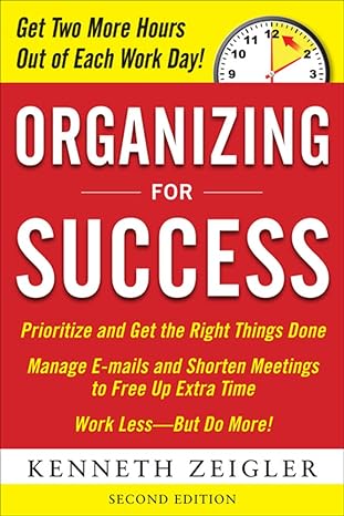 organizing for success 2nd edition kenneth zeigler 0071739564, 978-0071739566