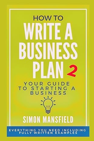 how to write a business plan 2 1st edition simon mansfield b0cpsylzpc, 979-8868369865