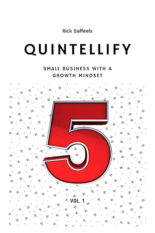 quintellify business with a growth mindset 1st edition rick saffeels ,artificial intelligence b0cv5g4vty,