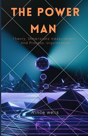 the power man theory dimensions measurement and process organization 1st edition vince wells b0bjh32srd,
