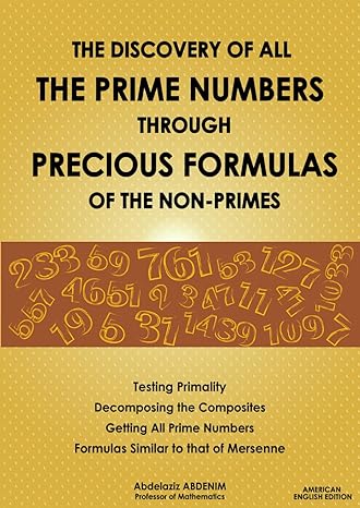 the discovery of all the prime numbers through precious formulas of the non primes testing primality