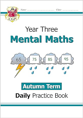new ks2 mental maths daily practice book year 3 autumn term 1st edition cgp books 1789087686, 978-1789087680
