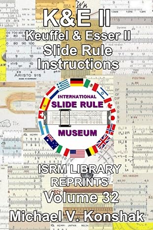 keuffel and esser ii slide rule instructions international slide rule museum library reprints volume 32 1st