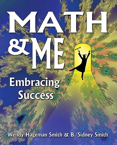 math and me embracing success 1st edition wendy hageman smith ,becker sidney smith 0963684744, 978-0963684745
