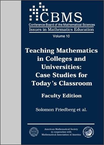 teaching mathematics in colleges and universities c case studies for todays classroom faculty edition solomon