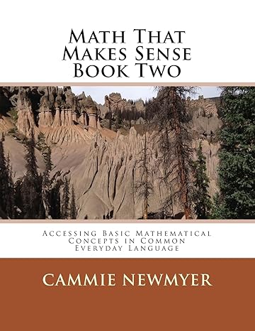 math that makes sense book two accessing basic mathematical concepts in common everyday language 1st edition