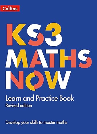 ks3 maths now learn and practice book 1st edition collins uk 0008362866, 978-0008362867