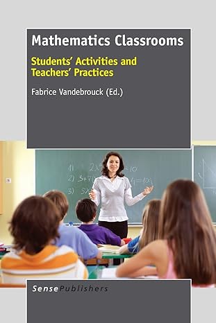 mathematics classrooms students activities and teachers practices 1st edition fabrice vandebrouck 9462092796,