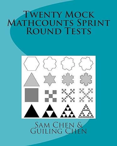 twenty mock mathcounts sprint round tests 1st edition sam chen ,guiling p chen 1456589148, 978-1456589141