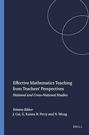 effective mathematics teaching from teachers perspectives national and cross national studies 1st edition