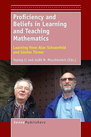 proficiency and beliefs in learning and teaching mathematics learning from alan schoenfeld and gunter torner