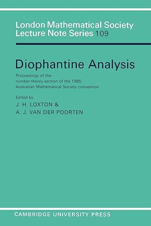 diophantine analysis proceedings at the number theory section of the 1985 australian mathematical society