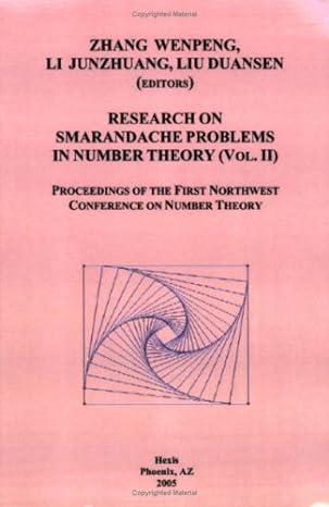 Research On Smarandache Problems In Number Theory Vol 2 Proceedings Of The First Northwest Conference On Number Theory
