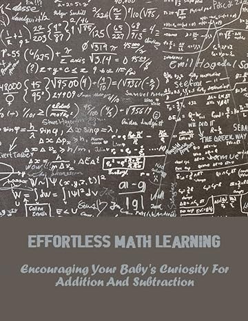 effortless math learning encouraging your babys curiosity for addition and subtraction 1st edition lavern