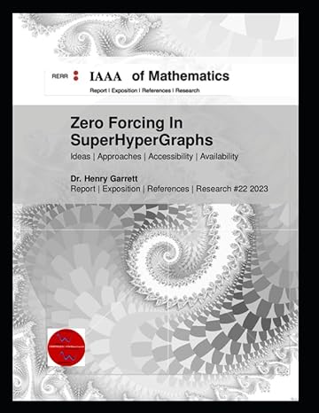 zero forcing in superhypergraphs 1st edition dr henry garrett b0c7j7d6c1, 979-8397723503